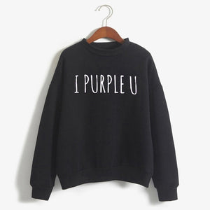 "I Purple U" Sweatshirt (8 Colors)