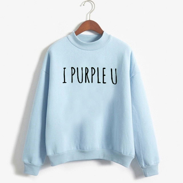 "I Purple U" Sweatshirt (8 Colors)